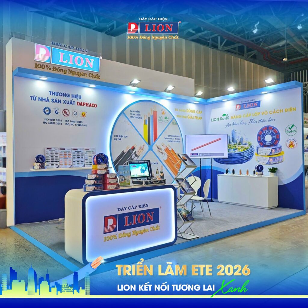 DÂY CÁP ĐIỆN LION GHI DẤU ẤN TẠI TRIỂN LÃM VIETNAM ETE 2026